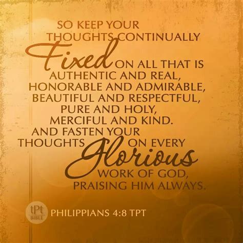 Philippians 4:8 TPT .